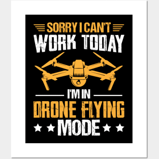 Sorry I Cant Work Today Funny Drone Pilot Quotes Posters and Art